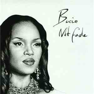 Bucie - Not Fade