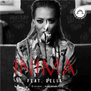 Carla's Dreams Feat. Delia - Inima