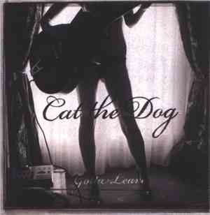 Cat The Dog - Gotta Leave