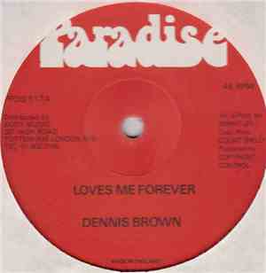 Dennis Brown - Loves Me Forever / Joy In The Morning