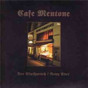 Der Blutharsch / Nový Svět - Cafe Mentone