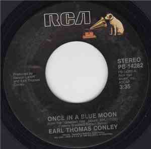 Earl Thomas Conley - Once In A Blue Moon