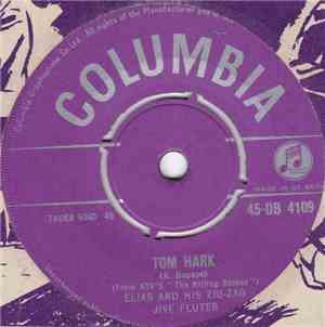 Elias And His Zig-Zag Jive Flutes - Tom Hark