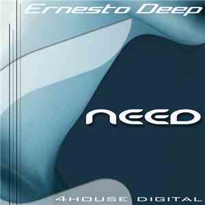 Ernesto Deep - Need