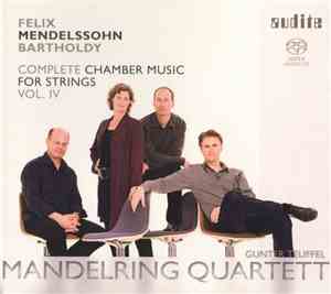 Felix Mendelssohn Bartholdy, Mandelring Quartett, Gunter Teuffel - Complete ...
