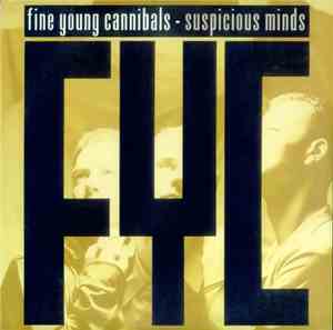 Fine Young Cannibals - Suspicious Minds