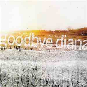Goodbye Diana - Odds&Ends
