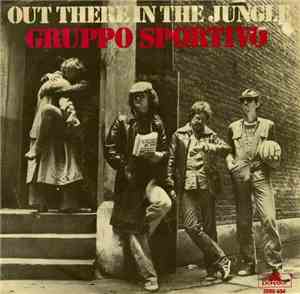 Gruppo Sportivo - Out There In The Jungle