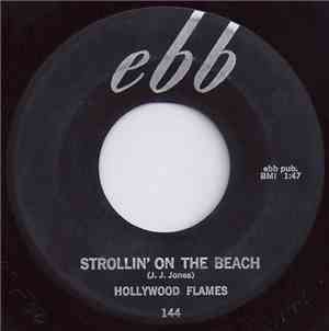 Hollywood Flames - Strollin' On The Beach / Frankenstein's Den