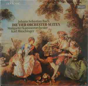J.S. Bach - Karl Münchinger, Stuttgart Chamber Orchestra - Die vier Orchest ...
