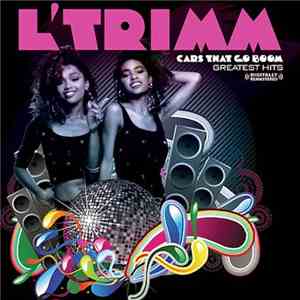 L'Trimm - Cars That Go Boom - Greatest Hits