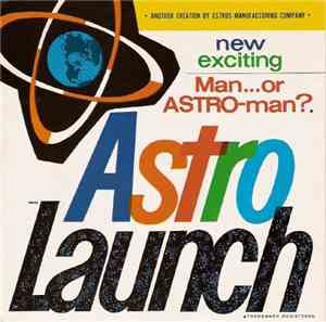 Man...Or Astro-Man? - Astro Launch