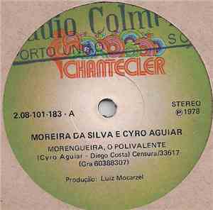 Moreira Da Silva - Morengueira, O Polivalente / O Novo Rico de Mangueira