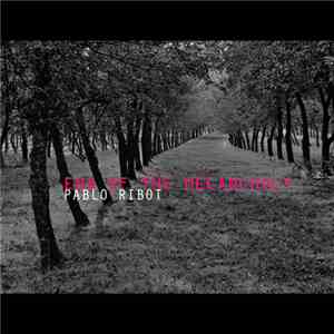 Pablo Ribot - End Of Melancholy