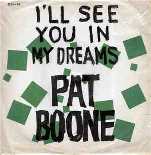 Pat Boone - I'll See You In My Dreams