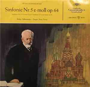 Peter Tschaikowsky, Berliner Philharmoniker, Ferenc Fricsay - Sinfonie Nr.5 ...
