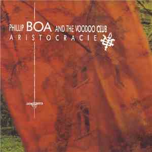 Phillip Boa And The Voodoo Club - Aristocracie