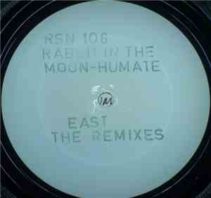 Rabbit In The Moon - Humate - East (The Remixes)