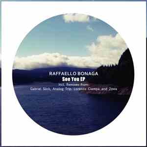 Raffaello Bonaga - See You Ep