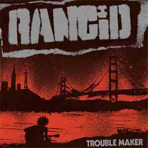 Rancid - Trouble Maker