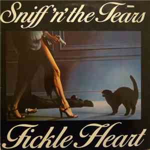 Sniff 'n' the Tears - Fickle Heart