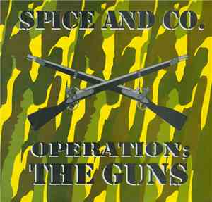 Spice And Company - The Guns