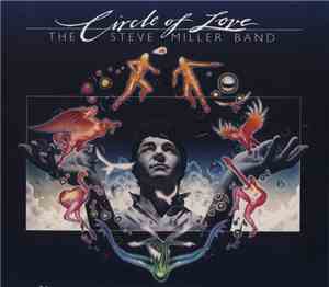 Steve Miller Band - Circle Of Love