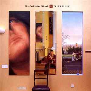 The Catherine Wheel - Wishville
