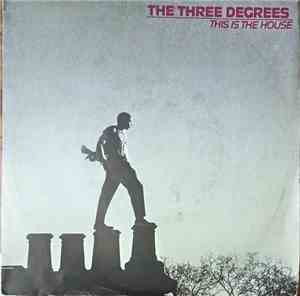 The Three Degrees - This Is The House