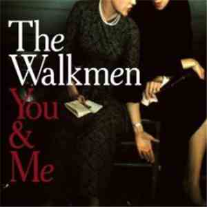 The Walkmen - You & Me
