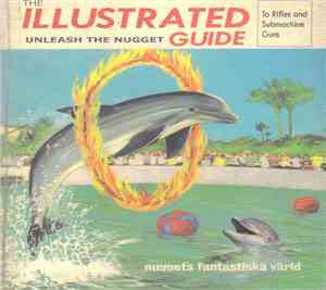 Unleash The Nugget - The Illustrated Guide To Rifles And Submachine Guns