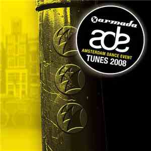 Various - Armada Amsterdam Dance Event - Tunes 2008