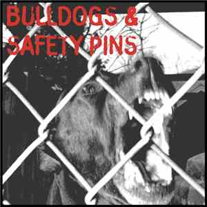 Various - Bulldogs & Safety Pins