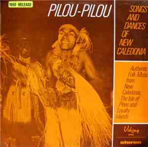 Various - Pilou-Pilou Songs And Danses Of New Caledonia