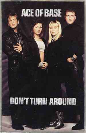 Ace Of Base - Don't Turn Around