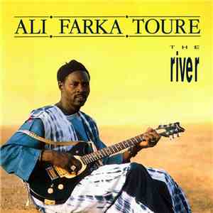 Ali Farka Touré - The River