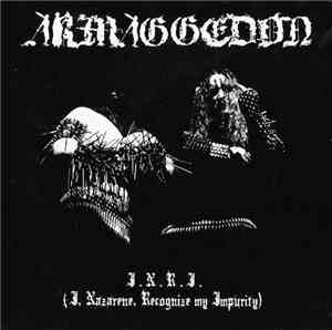 Armaggedon - I.N.R.I. (I, Nazarene, Recognize My Impurity)