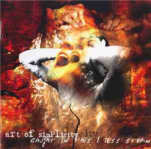 Art Of Simplicity - Caught In This I Less Storm
