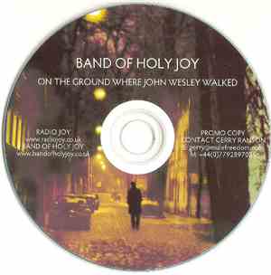 Band Of Holy Joy - On The Ground Where John Wesley Walked