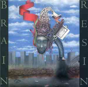 Brain Resin - Unreality Remains