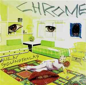 Chrome  - Alien Soundtracks & Alien Soundtracks II