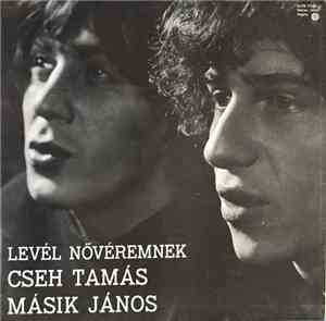 Cseh Tamás, Másik János - Levél Nővéremnek