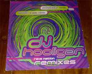 DJ Hooligan - Rave Nation (The Remixes Part One)