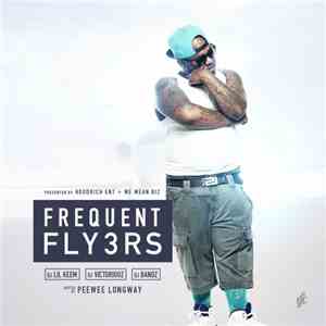 DJ Lil Keem, DJ Victoriouz, DJ Bandz Hosted By PeeWee Longway - Frequent Flyers 3