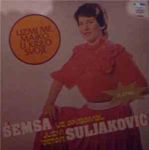 Šemsa Suljaković Uz Ansambl Južni Vetar - Uzmi Me Majko U Krilo Svoje