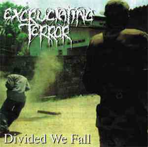 Excruciating Terror - Divided We Fall