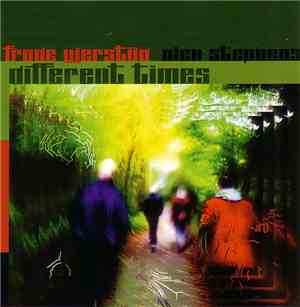 Frode Gjerstad - Nick Stephens - Different Times
