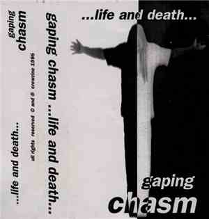 Gaping Chasm - Life And Death