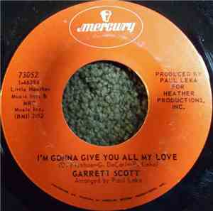Garrett Scott - I'm Gonna Give You All My Love / Now That I Love You