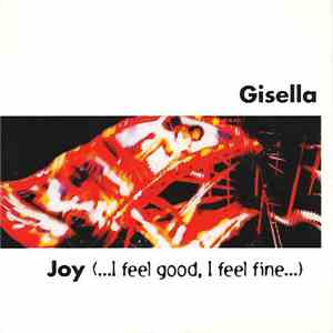 Gisella - Joy (...I Feel Good, I Feel Fine...)